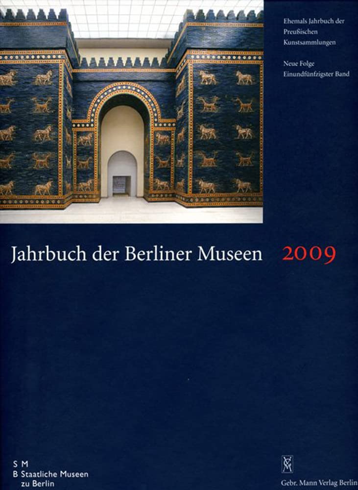 Jahrbuch Der Berliner Museen. Jahrbuch Der Preussischen Kunstsammlungen: 2009 book