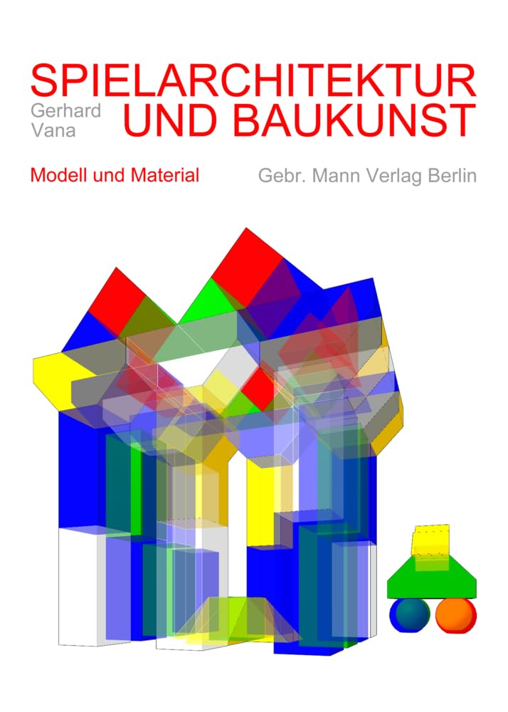 Spielarchitektur und Baukunst book