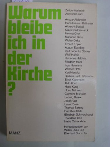 Warum bleibe ich in der Kirche? Zeitgenössische Antworten Religion & Esotericism