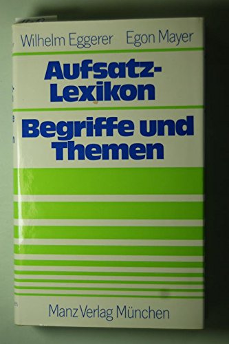 Aufsatzlexikon - Begriffe und Themen. Education & Training