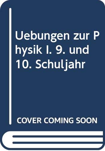 Übungen zur Physik I. 9. und 10. Schuljahr Books