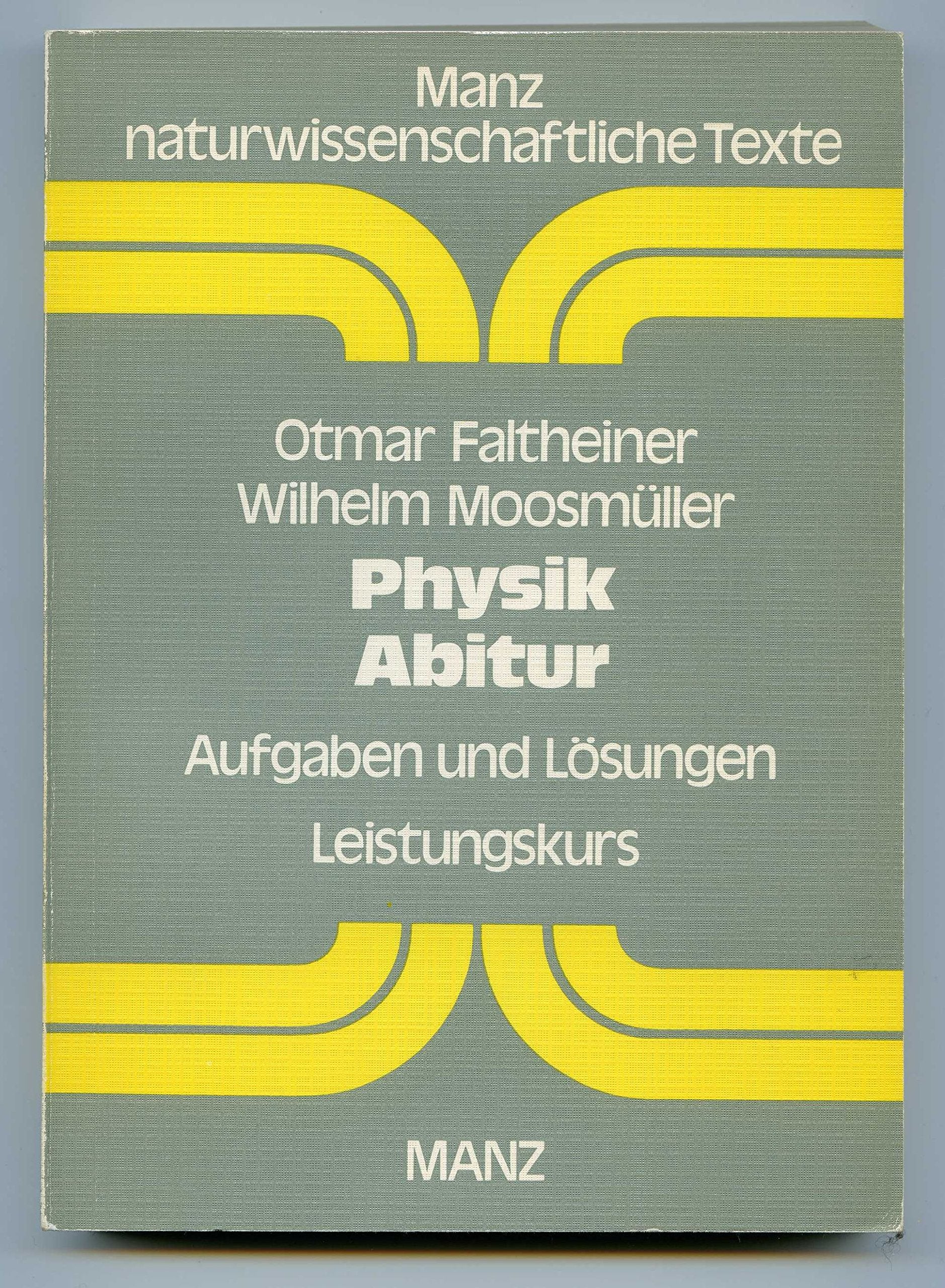 Physik - Abitur. Leistungskurs I. Aufgaben und Lösungen Books