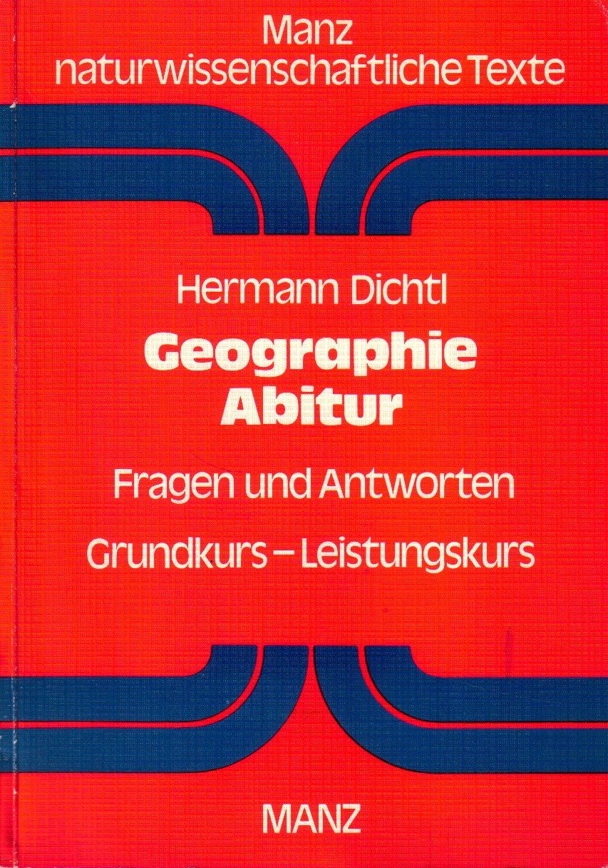 Geographie Abitur. Grundkurs / Leistungskurs. (5678 510). Fragen und Antworten Books