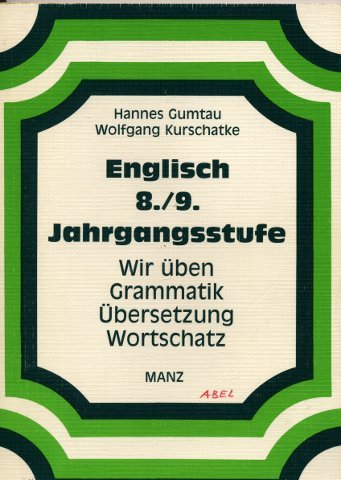 Englisch 4./5. Lernjahr. Wir üben Grammatik - Übersetzung - Wortschatz Study Guides