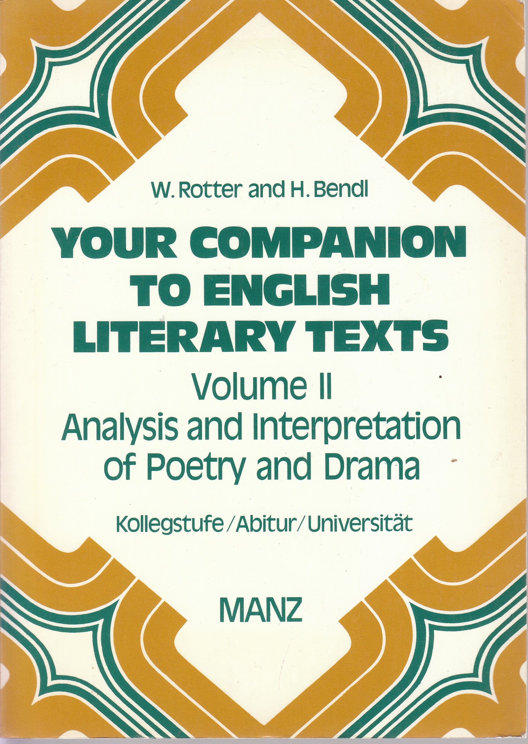 Your Companion to English Literary Texts, 2 Vols., Vol.2, Analysis and Interpretation of Poetry and Drama Study Guides