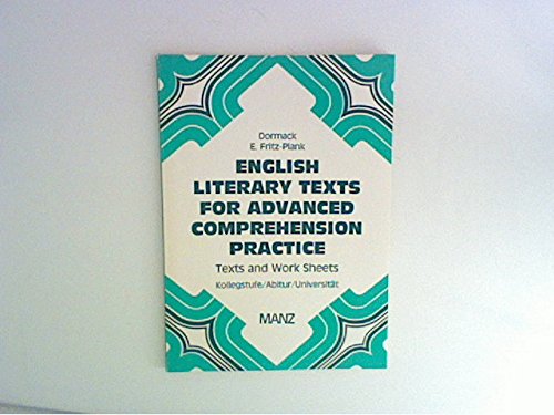 English Literary Texts for Advanced Comprehension Practice. Kollegstufe Abitur / Universität Books