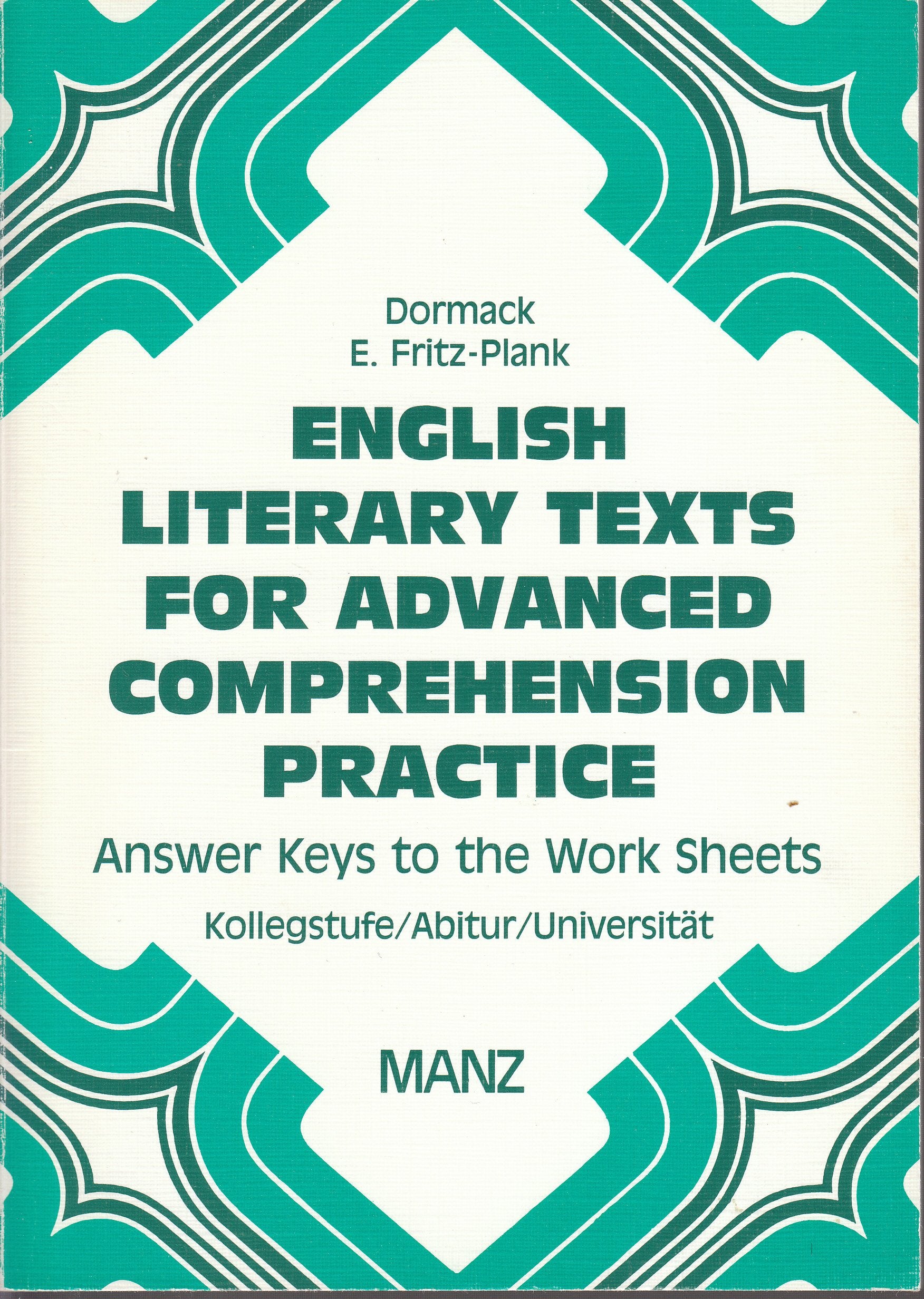 English Literary Texts for Advanced Comprehension Practice. Lösungsbuch. Kollegstufe Abitur Universität Books