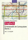 Grammatik im Lernsystem, in 3 Tln., Bd.2, Ab 2. Lernjahr Learning & Reference