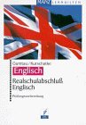 Realschulabschluss Englisch. Prüfungsvorbereitung Learning & Reference