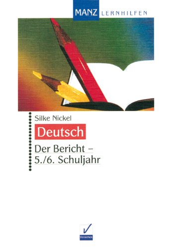 Der Bericht: 5./6. Schuljahr: Mit Lösungen Study Guides