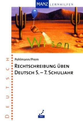 Rechtschreibung üben - Deutsch: 5.-7. Schuljahr Study Guides