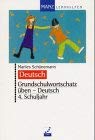 Grundschulwortschatz üben, neue Rechtschreibung, Deutsch 4. Schuljahr Learning & Reference