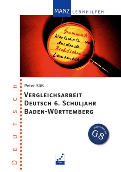 Vergleichsarbeit Deutsch - 6. Schuljahr Baden-Württemberg Study Guides