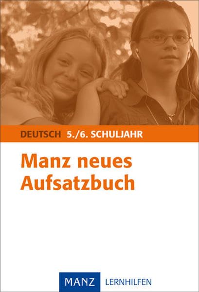 Manz neues Aufsatzbuch 5./6. Schuljahr Study Guides