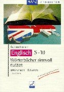 Wörterbücher sinnvoll nutzen, Englisch, 5.-10. Schuljahr: Erklärungen, Beispiele, Übungen. Systemat. Einübung d. Arbeit mit d. Wörterbuch. Mit Lös. Foreign Languages ​​& Dictionaries