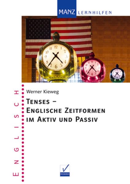 Tenses - Englische Zeitformen im Aktiv und Passiv Foreign Languages ​​& Dictionaries
