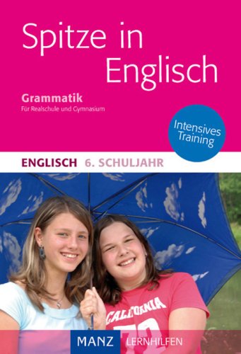 Spitze in Englisch: Englische Grammatik 6. Schuljahr book