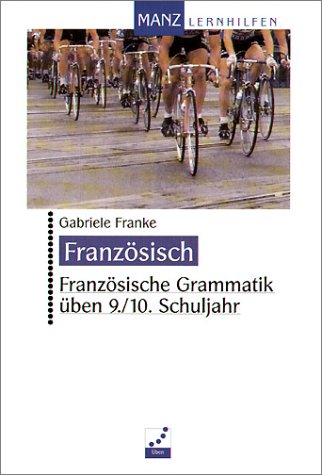 Französische Grammatik üben 9./10. Schuljahr Study Guides