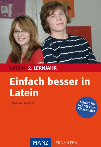 Einfach besser in Latein 2. Lernjahr: Schritt für Schritt zum Klassenziel Study Guides
