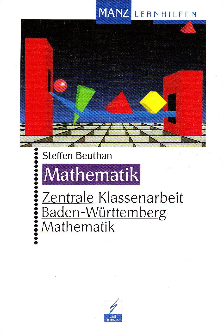 Zentrale Klassenarbeit Baden-Württemberg: Mathematik (Manz Lernhilfen) Study Guides