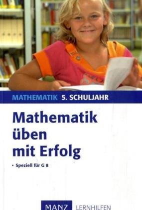 Mathematik üben mit Erfolg 5. Schuljahr Gymnasium Study Guides