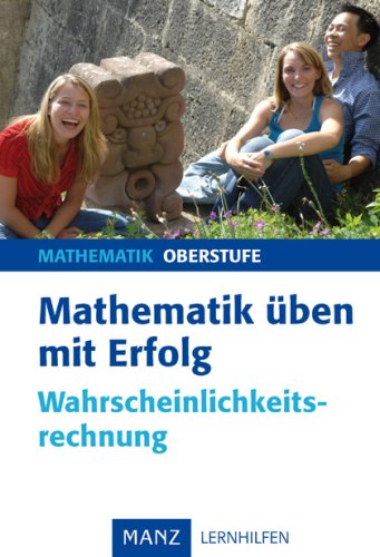 Mathematik üben mit Erfolg - Wahrscheinlichkeitsrechnung Study Guides
