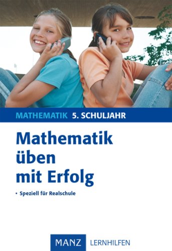 Mathematik üben mit Erfolg 5. Schuljahr Realschule Study Guides
