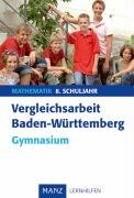 Vergleichsarbeit Baden-Württemberg Mathematik 9. Schuljahr Gymnasium: G8 Study Guides