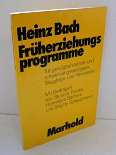 Früherziehungsprogramme für geistigbehinderte und entwicklungsverzögerte Säuglinge und Kleinkinder. Books