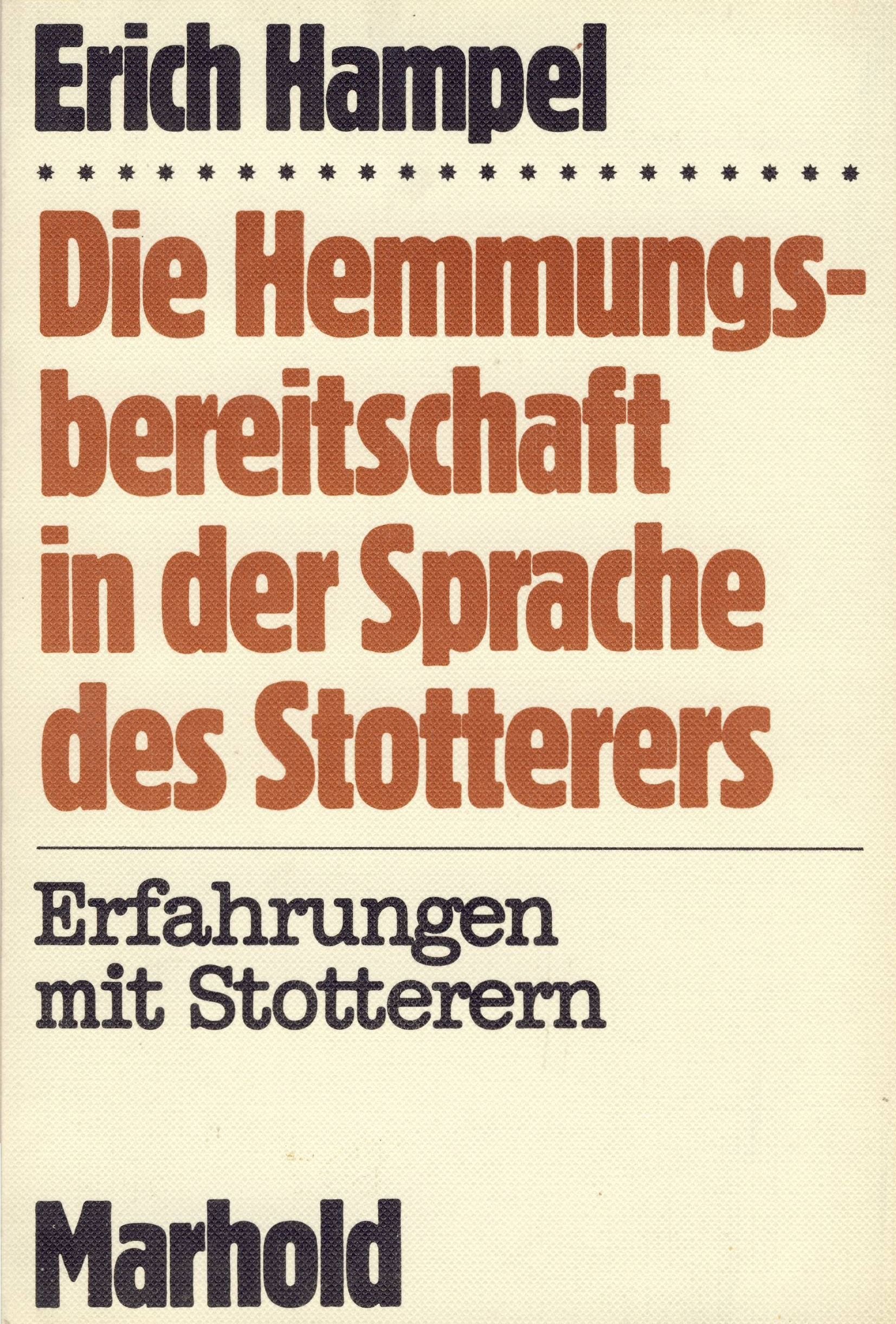 Die Hemmungsbereitschaft in der Sprache des Stotterers. Erfahrungen mit Stotterern Books