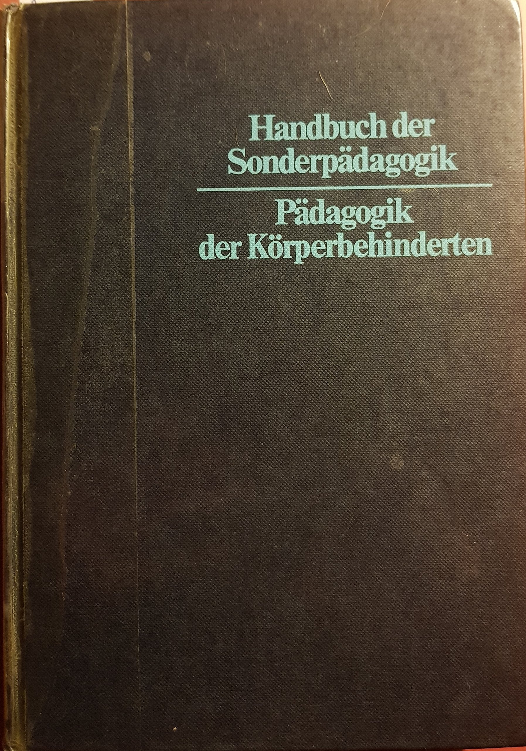 Pädagogik der Körperbehinderten. Handbuch der Sonderpädagogik Band 8. Education & Training