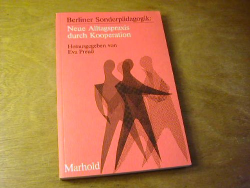 Product Image: Berliner Sonderpädagogik. Neue Alltagspraxis durch Kooperation.