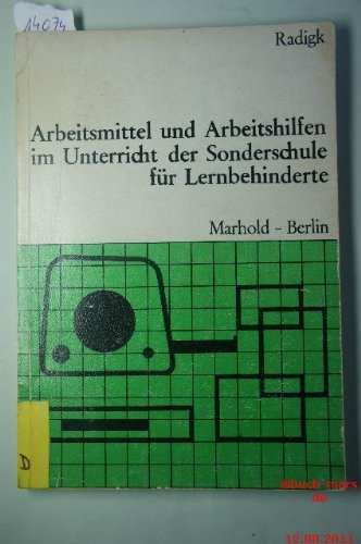 Arbeitsmittel und Arbeitshilfen im Unterricht der Sonderschule für Lernbehinderte Books