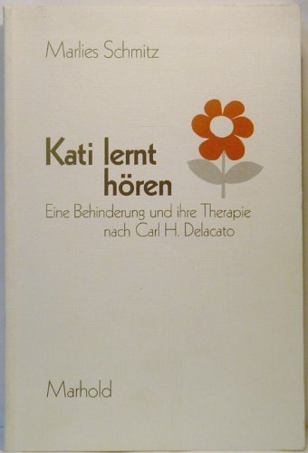 Kati lernt hören (5809 770). Eine Behinderung und ihre Therapie nach Carl H. Delacato Memories