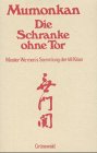 Mumonkan. Die Schranke ohne Tor. Meister Wu-men's Sammlung der 48 Koan book