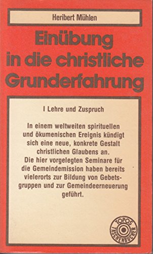 Einübung in die christliche Grunderfahrung Religion & Esotericism