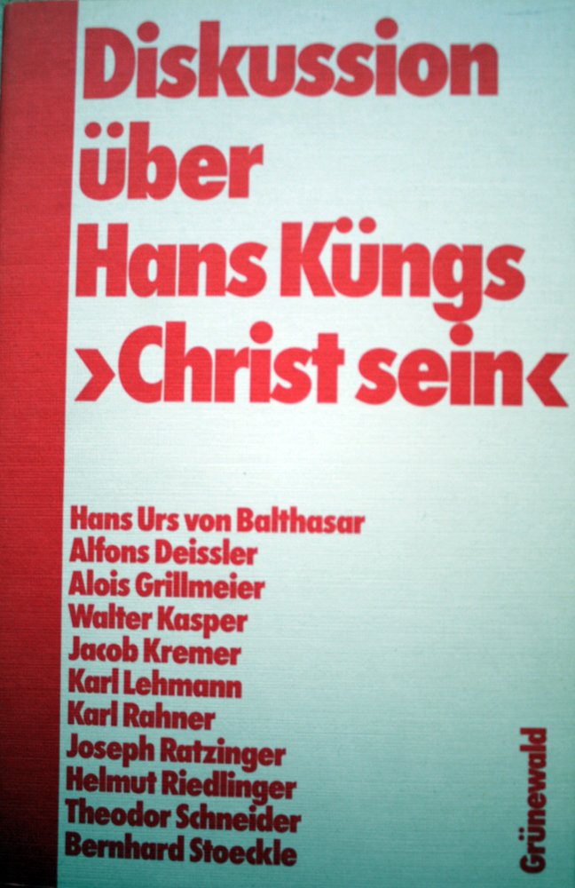 Diskussion über Hans Küngs Christ sein Religion & Esotericism