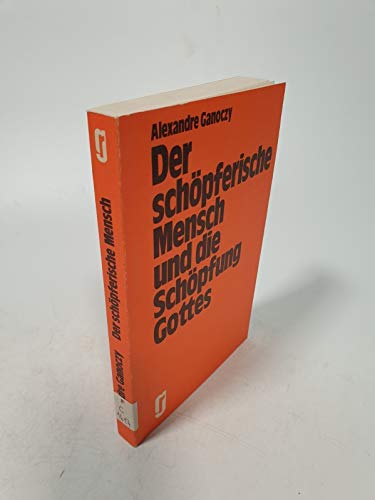 Der schopferische Mensch und die Schopfung Gottes (Grunewald Reihe) book