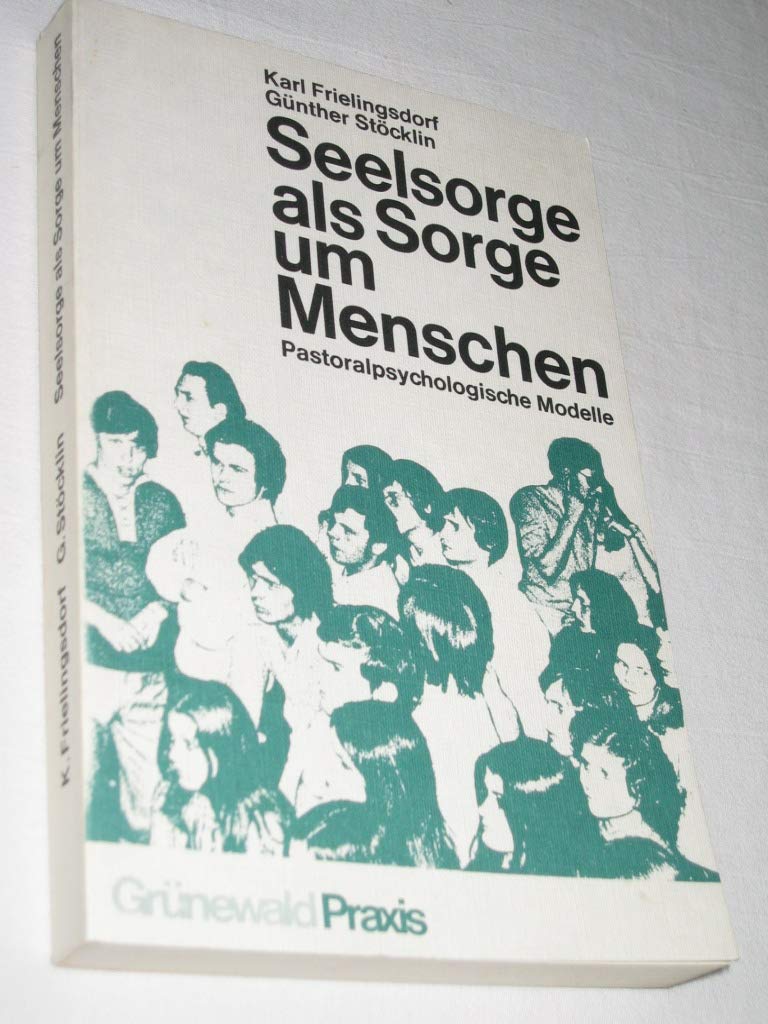 Seelsorge als Sorge um Menschen Religion & Esotericism