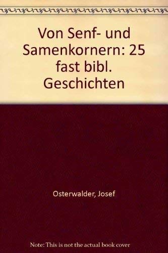 Von Senf- und Samenkörnern. 25 fast biblische Geschichten Religion & Esotericism