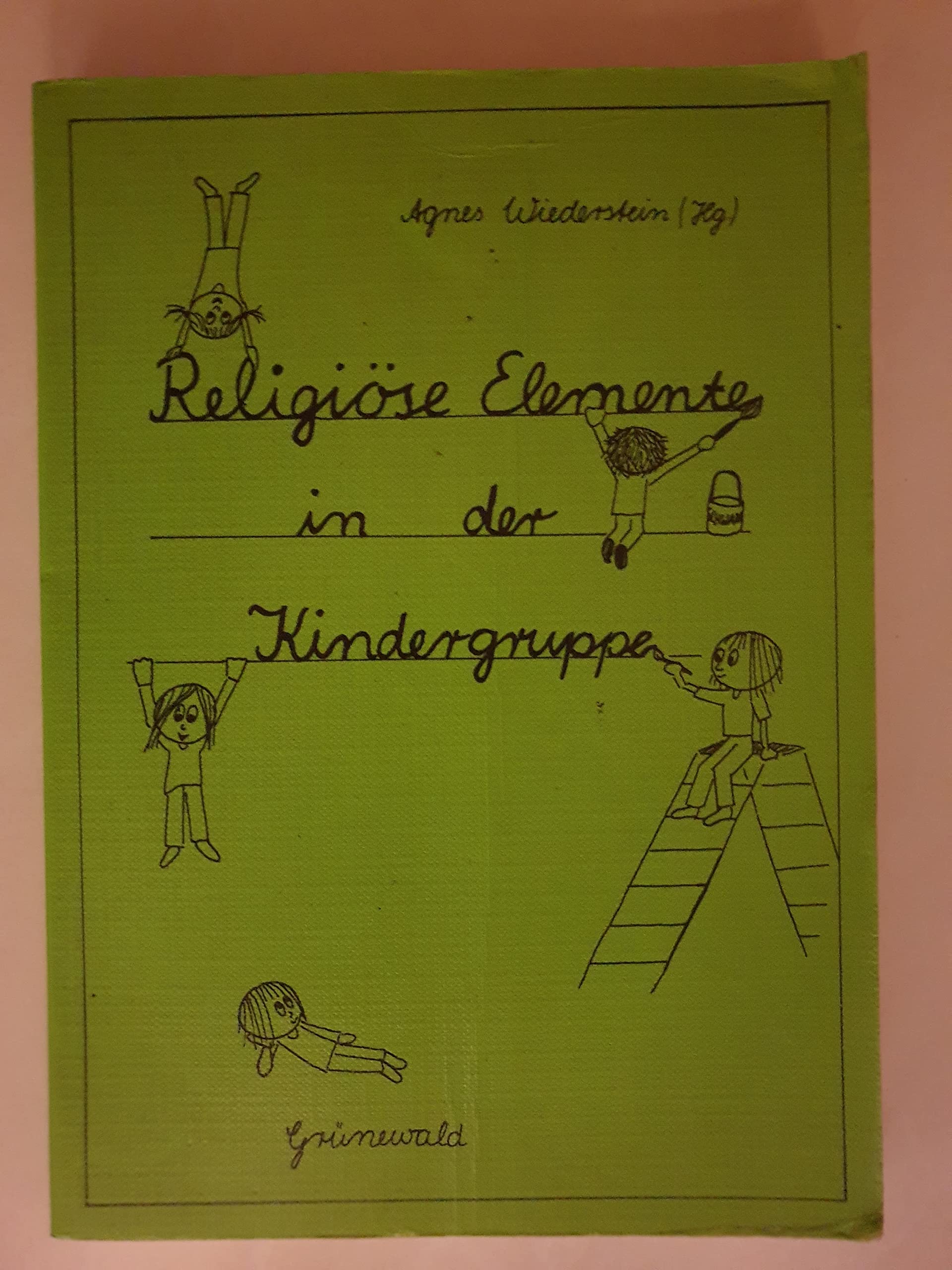 Product Image: Religiöse Elemente in der Kindergruppe. Modelle aus der Praxis