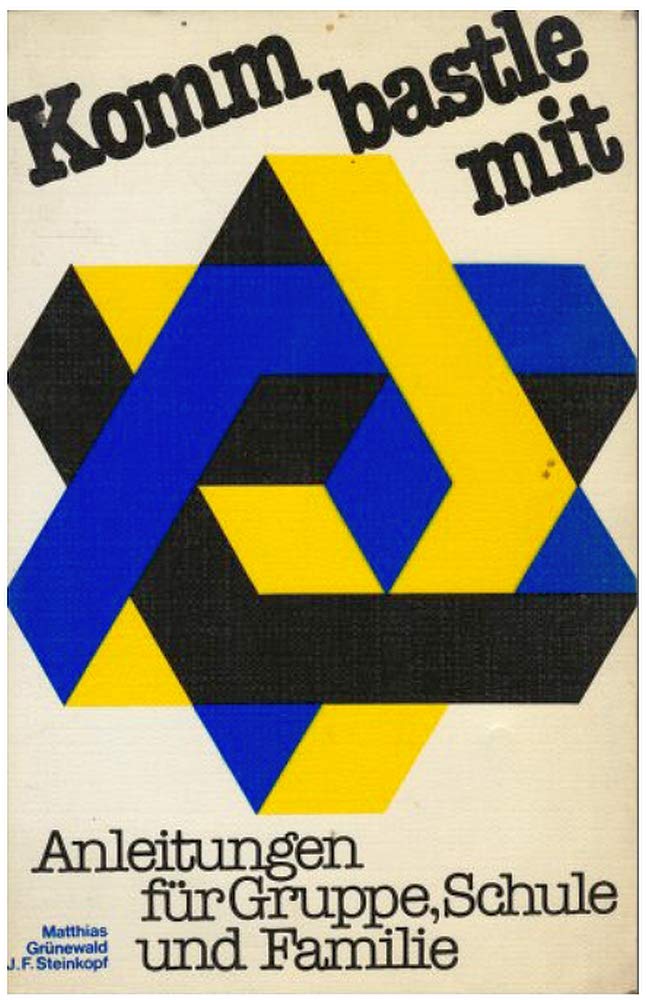 Komm, bastle mit. Anleitungen für Gruppe, Schule und Familie Books