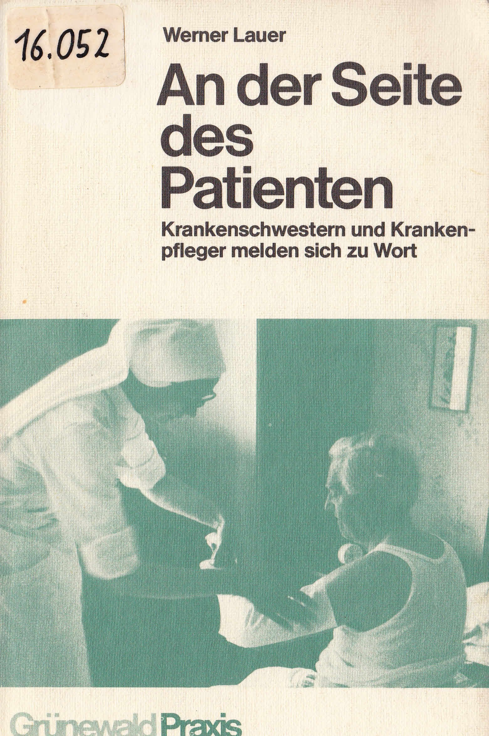 An der Seite des Patienten. Krankenschwestern und Krankenpfleger melden sich zu Wort Books