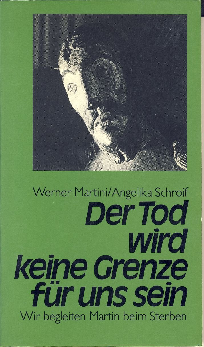 Der Tod wird keine Grenze für uns sein. Wir begleiten Martin beim Sterben Death & Mourning