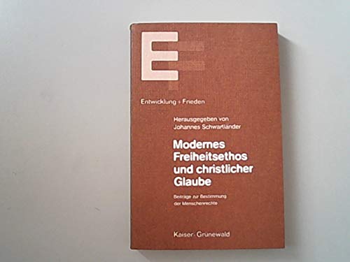 Modernes Freiheitsethos und christlicher Glaube Books