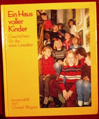 Ein Haus voller Kinder: Geschichten f. d. erste Lesealter Books