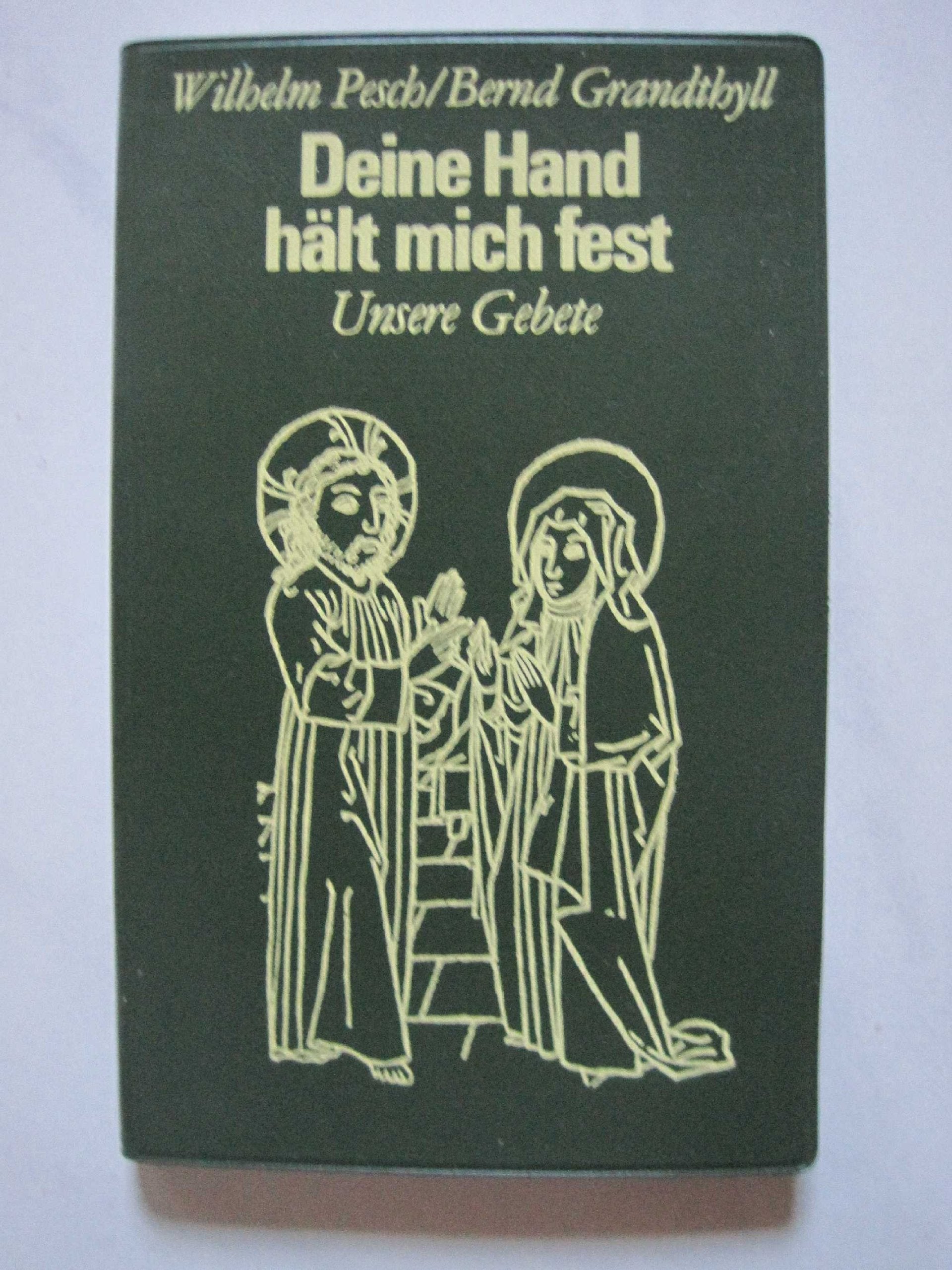 Deine Hand hält mich fest. Unsere Gebete Books