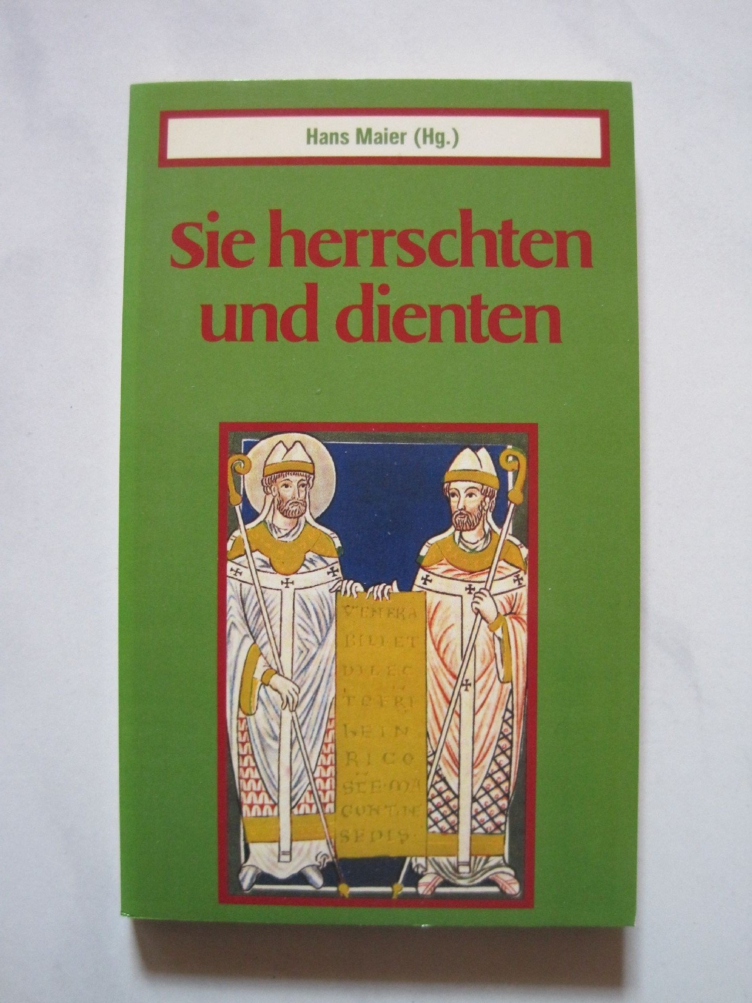 Sie herrschten und dienten. Heilige als Träger der Macht. Books