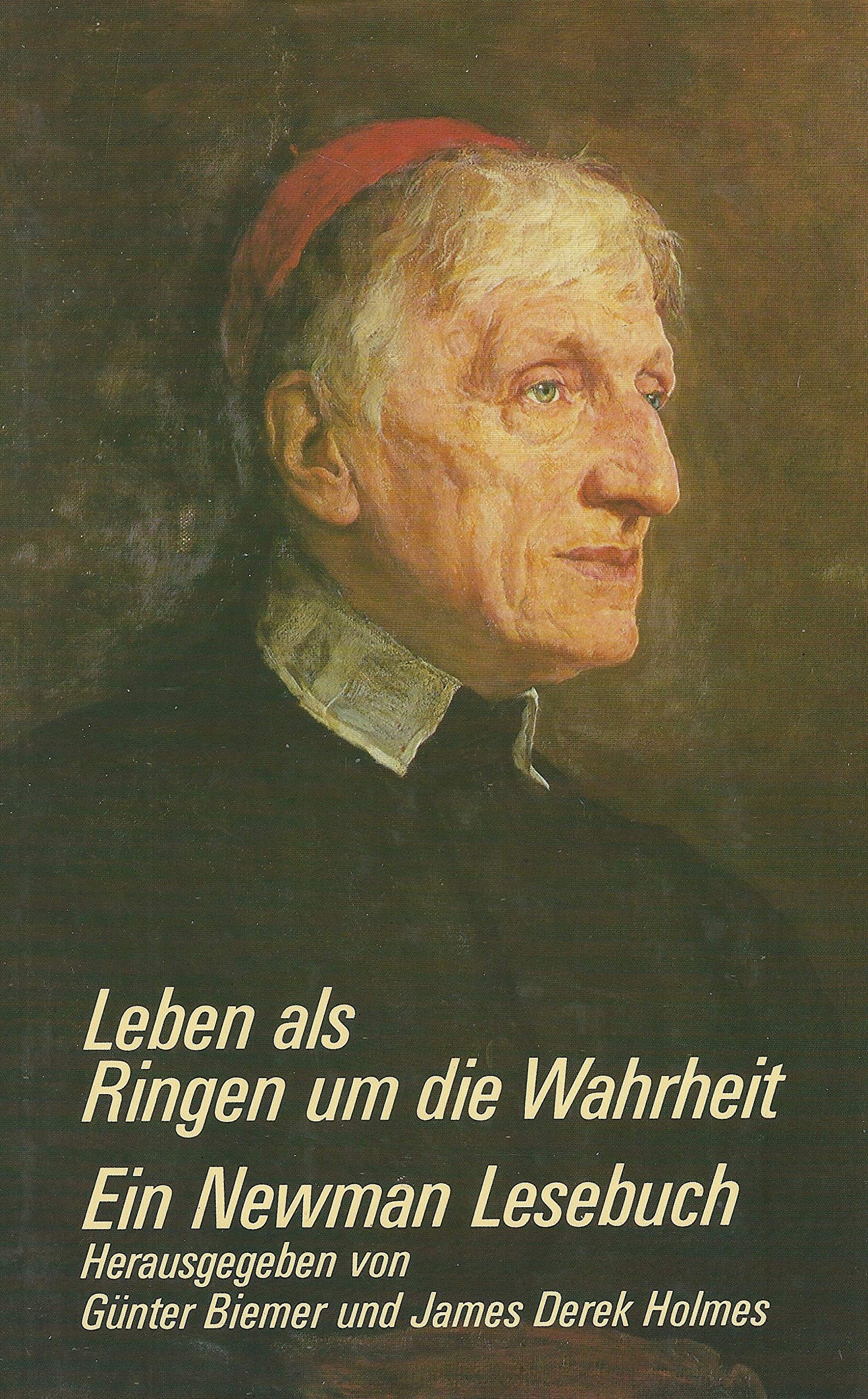 Leben als Ringen um die Wahrheit. Ein Newman Lesebuch Film, Art & Culture