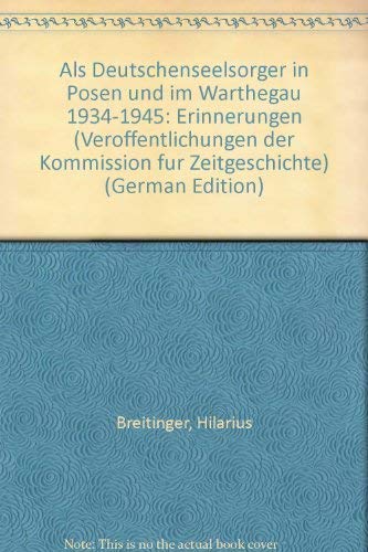 Als Deutschenseelsorger in Posen 1934-1945. Erinnerungen an eine wechselreiche Zeit Books
